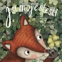 Jsi moje štěstí - Tereza Kaňkovská Kučerová - kniha z kategorie Pohádky