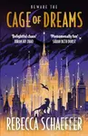 Cage of Dreams - Rebecca Schaeffer - kniha z kategorie Sci-fi, fantasy a komiksy