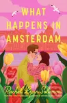 What Happens in Amsterdam - Rachel Lynn Solomon - kniha z kategorie Romantická