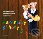 Hurvínkovy příhody 5 - Josef Skupa, Miloš Kirschner, Helena Stachová - audiokniha z kategorie Pro děti