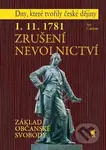1. 11. 1781 - Zrušení nevolnictví (Základ občanské svobody) - kniha z kategorie Historie