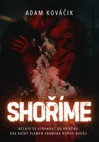 Shoříme - Adam Kováčik