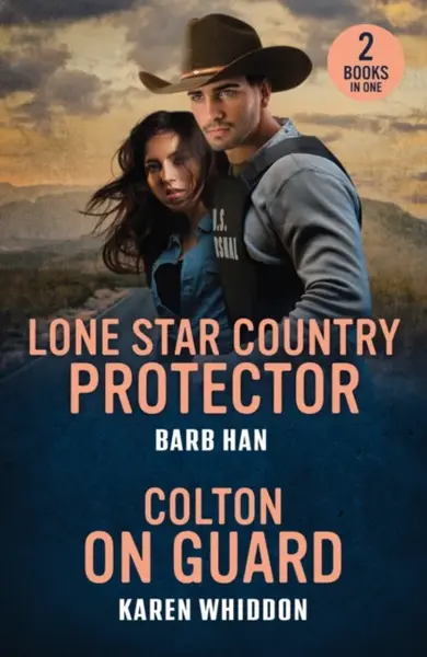 Lone Star Country Protector / Colton On Guard - Barb Han, Karen Whiddon