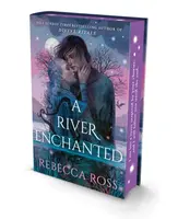A River Enchanted - Rebecca Ross