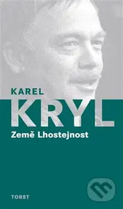 Země Lhostejnost - Karel Kryl