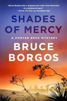 Shades of Mercy (A Porter Beck Mystery) - Bruce Borgos - kniha z kategorie Detektivky, thrillery a horory