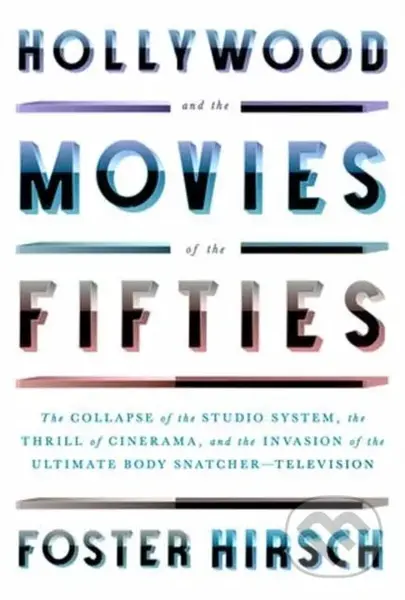 Hollywood and the Movies of the Fifties…