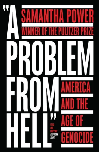 A Problem from Hell - Samantha Power
