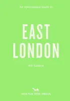 Opinionated Guide to East London (Fourth Edition) An - Sonya Barber