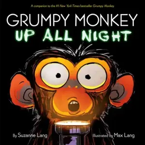 Grumpy Monkey Up All Night - Suzanne Lang, Max Lang