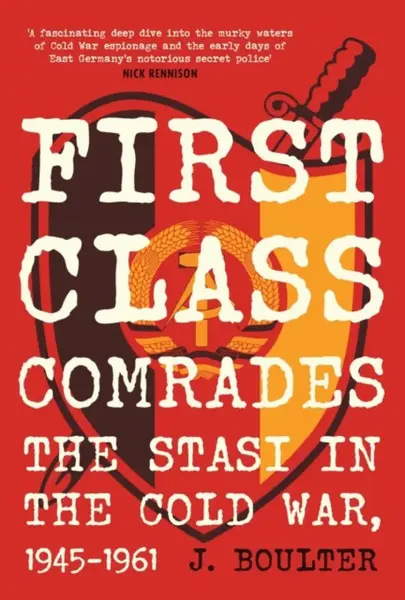 First Class Comrades - J. Boulter