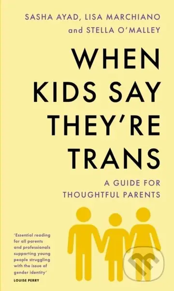 When Kids Say They'Re TRANS (A Guide for Thoughtful Parents) - kniha z kategorie Zdraví a životní styl