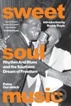 Sweet Soul Music (Rhythm And Blues And The Southern Dream Of Freedom) - kniha z kategorie Historie