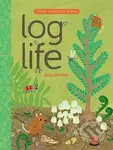 Log Life - Amy Hevron - kniha z kategorie Pro děti