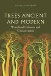 Trees Ancient and Modern - Charles Watkins