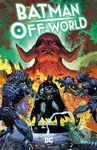 Batman: Off-World - Doug Mahnke, Jason Aaron - kniha z kategorie Komiksy