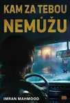 Kam za tebou nemůžu - Imran Mahmood - e-kniha