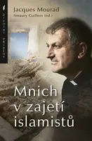 Mnich v zajetí islamistů - Jacques Mourad - e-kniha