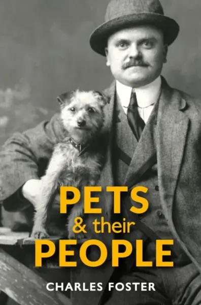 Pets and their People - Charles Foster