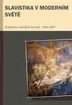 Slavistika v moderním světě - Marek Příhoda, Hana Vaňková