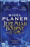 Jeremiah Bourne in Time - Nigel Planer