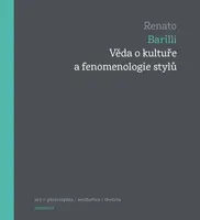 Věda o kultuře a fenomenologie stylů - Renato Barilli