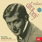 Milan Drobný – Na vrata přibili můj stín (nahrávky z let 1965 - 1970)