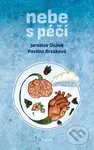 Nebe s péčí - Jaroslav Dušek, Pavlína Brzáková - kniha z kategorie Zdraví a životní styl