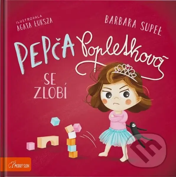 Pepča Popletková se zlobí - Barbara Supeł, Agata Łuksza (ilustrátor)