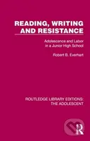 Reading, Writing and Resistance - B. Robert Everhart - kniha z kategorie Humanitní a společenské vědy