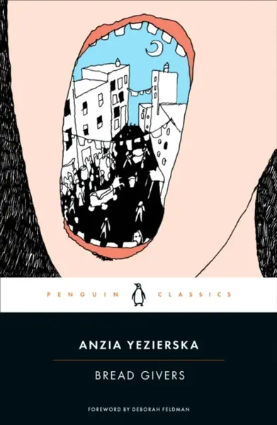 Bread Givers - Anzia Yezierska
