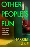 Other People's Fun - Harriet Lane