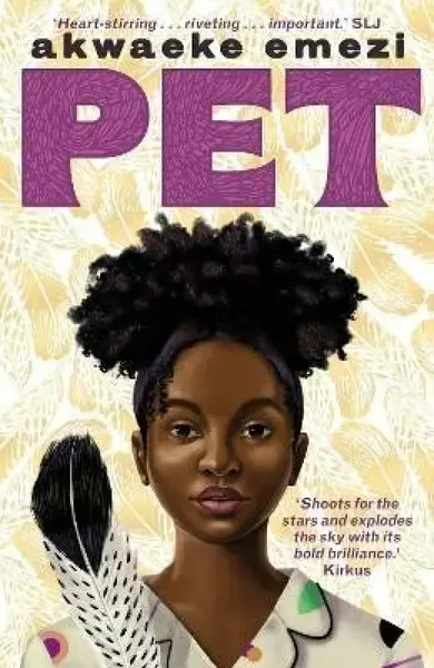 Pet - Akwaeke Emezi