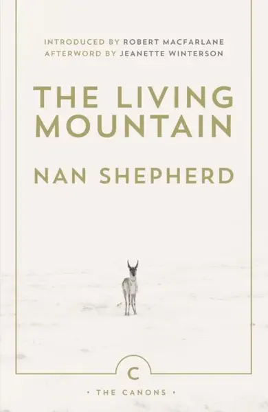 The Living Mountain - Nan Shepherd