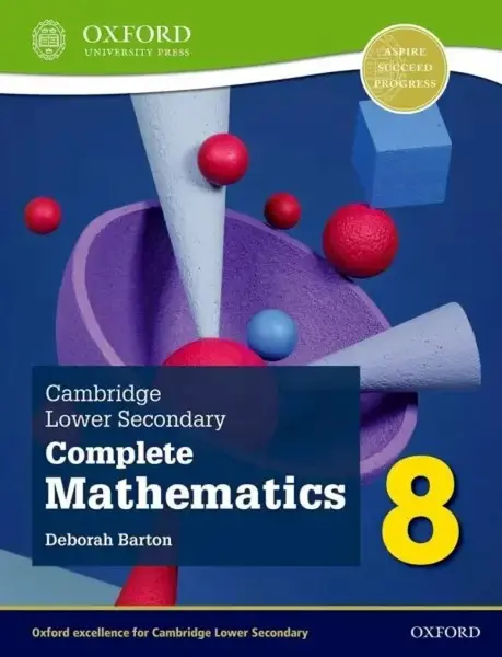 Cambridge Lower Secondary Complete Mathematics 8: Student Book (Second Edition) - Deborah Barton
