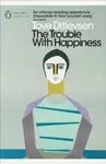 The Trouble with Happiness - Tove Ditlevsenová