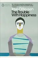 The Trouble with Happiness - Tove Ditlevsenová