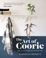 The Art of Coorie - Gabriella Bennett