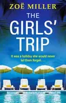 The Girls' Trip - Zoe Miller