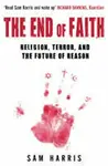 The End of Faith - Sam Harris