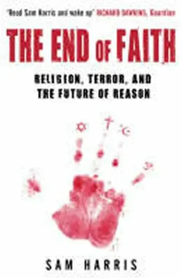 The End of Faith - Sam Harris