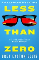Less Than Zero - Bret Easton Ellis