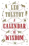 A Calendar of  Wisdom - Leo Tolstoy
