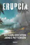 Erupcia - Michael Crichton, James Patterson