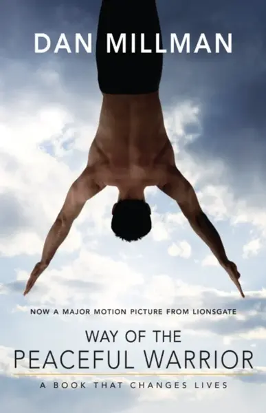 Way of the Peaceful Warrior - Dan Millman