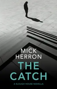The Catch - Mick Herron
