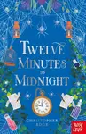 Twelve Minutes to Midnight - Christopher Edge