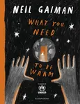 What You Need to Be Warm - Neil Gaiman