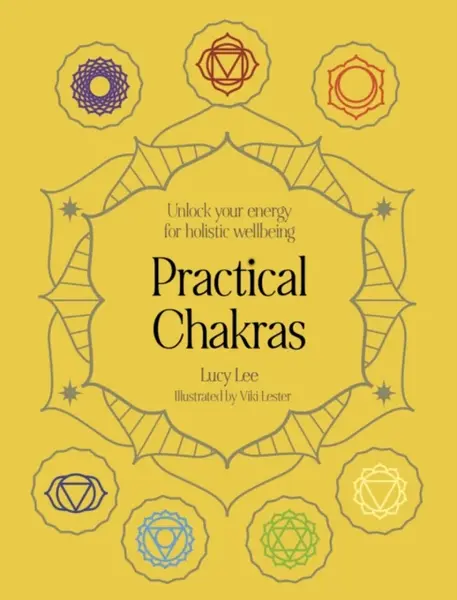 Practical Chakras - Lucy Lee