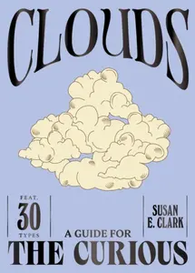 Clouds - Susan E. Clark